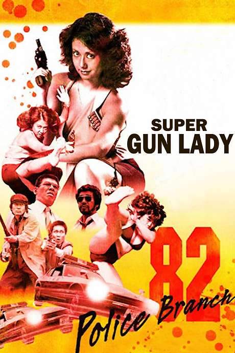 Super Gun Lady: Police Branch 82